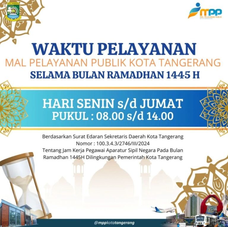 Perubahan Waktu Pelayanan Administrasi Disdukcapil dan MPP Kota Tangerang Selama Ramadan