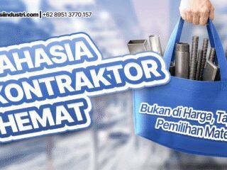 Rahasia Kontraktor Hemat: Bukan di Harga, Tapi di Pemilihan Material